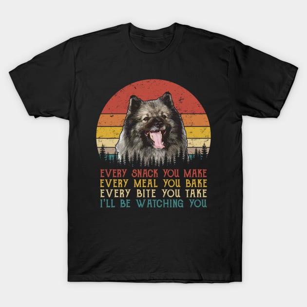 Retro Keeshond Every Snack You Make Every Meal You Bake T-Shirt by SportsSeason